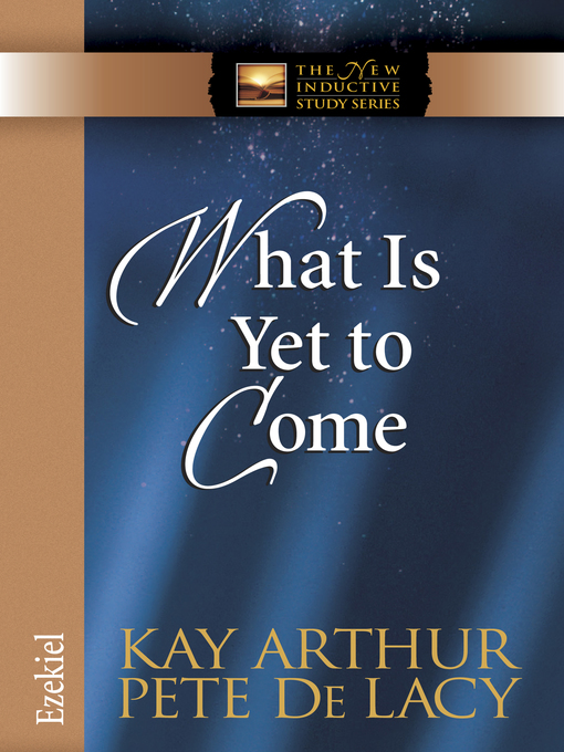 What Is Yet to Come (eBook): Ezekiel